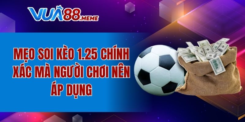 Bật mí mẹo soi kèo chính xác mà người chơi nên áp dụng