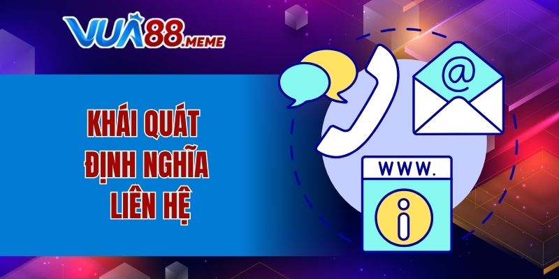 Khái quát định nghĩa liên hệ