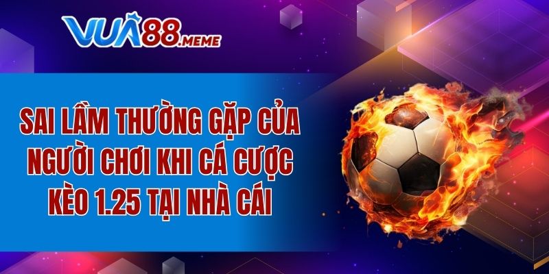 Một số sai lầm của người chơi khi cá cược tại nhà cái